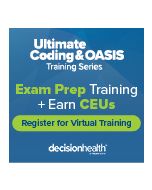Ultimate Coding & OASIS Training Virtual Series: ICD-10 Coding Basics