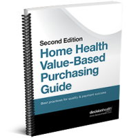 Home Health Value Based Purchasing Guide, Second Edition